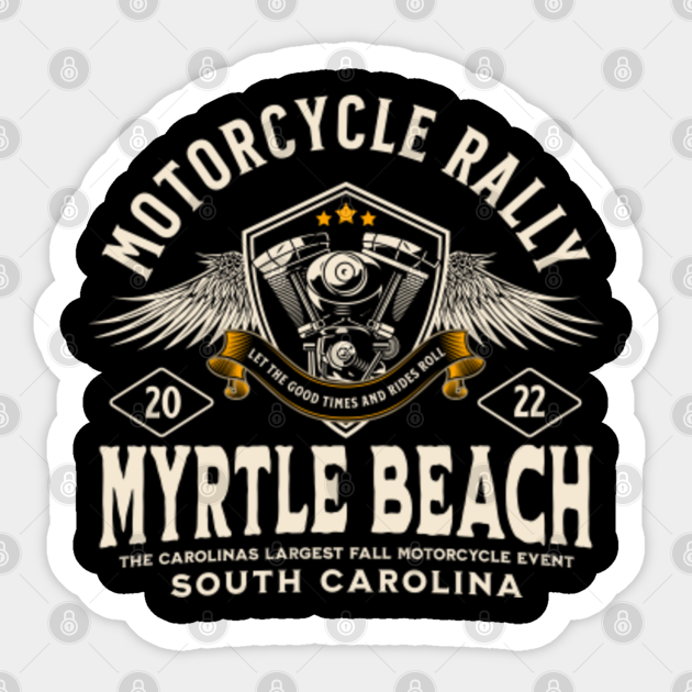 Myrtle Beach Bike Week Fall Rally 2022 Myrtle Beach Bike Week Rally